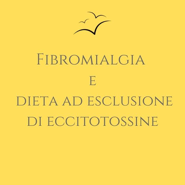 Fibromialgia-e-dieta-ad-esclusione-di-eccitotossine